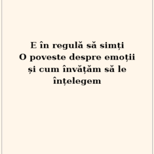 Colecția Emoțiilor pentru Băieți (3 cărți)  Povești care îl ajută să înțeleagă, să accepte și să spună ce simte - imagine 11
